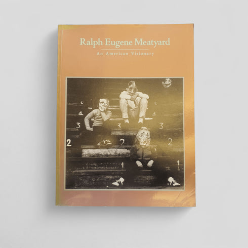 Ralph Eugene Meatyard: An American Visionary by Barbara Tannenbaum - Books Worth Keeping