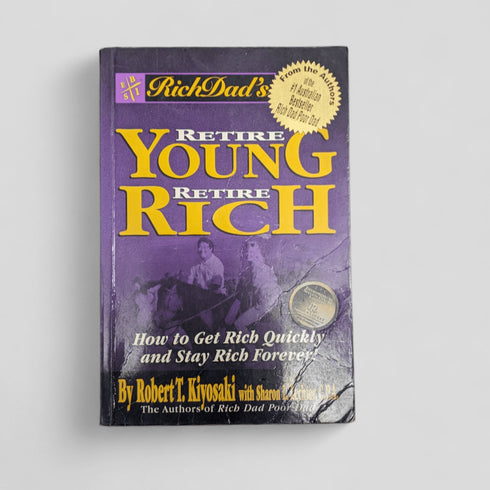 Rich Dad's Retire Young, Retire Rich by Lechter Sharon L Kiyosaki Robert T - Books Worth Keeping