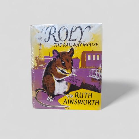 Roly the Railway Mouse by Ruth Ainsworth - Books Worth Keeping