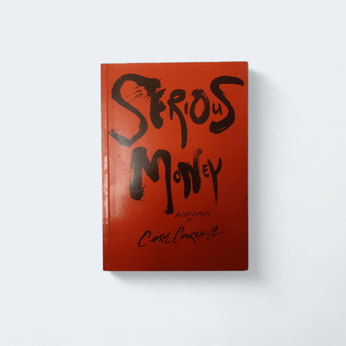 Serious Money by Caryl Churchill - Books Worth Keeping