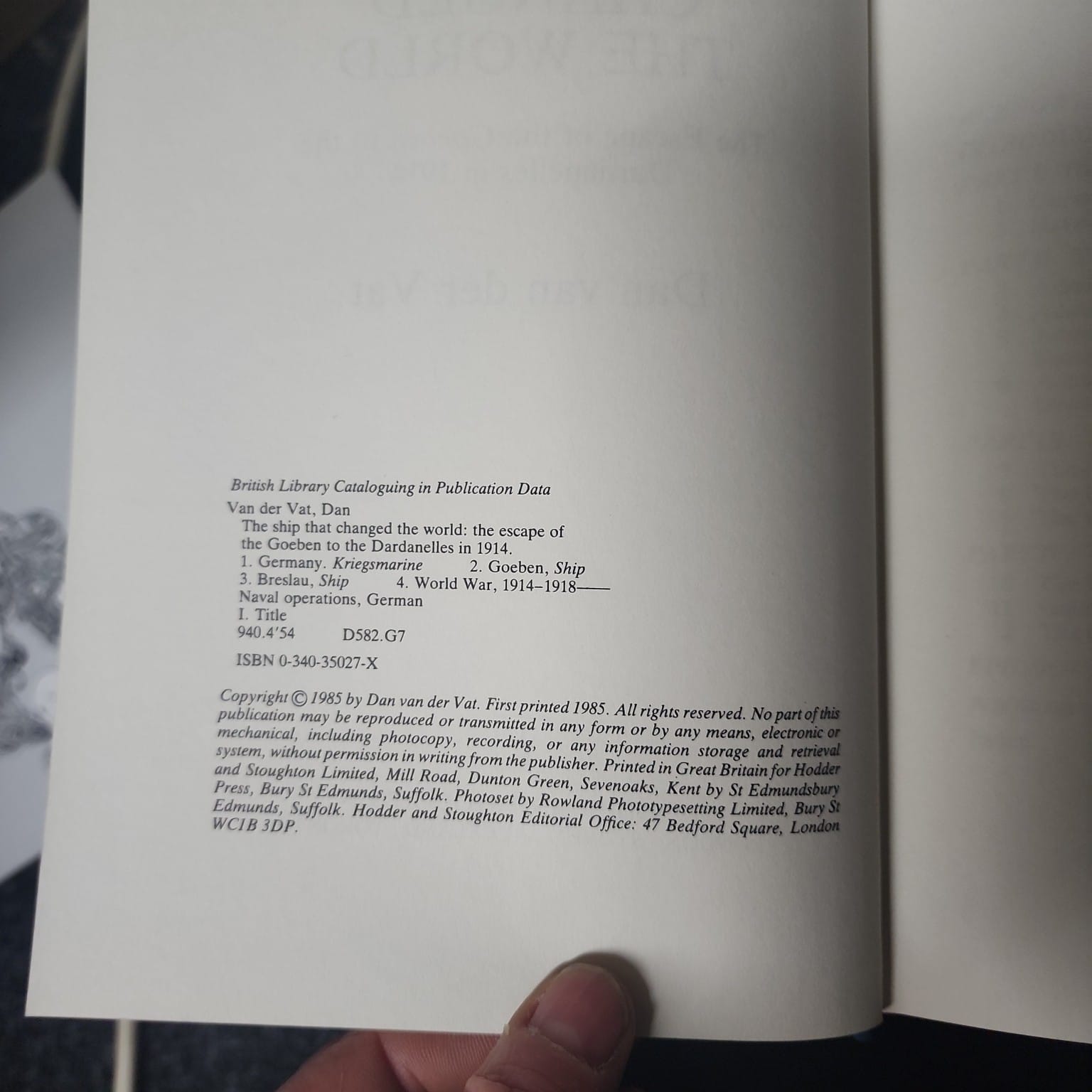 Copyright page of The Ship That Changed the World by Dan van der Vat showing the 1985 first printing and ISBN 034035027X