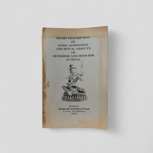 Short Description of Gods, Goddesses and Ritual Objects of Buddhism and Hinduism in Nepal by Handicrafts Association of Nepal - Books Worth Keeping