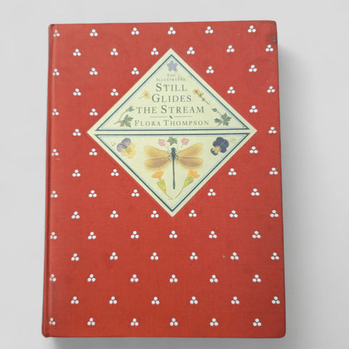 Still Glides the Stream by Flora Thompson - Books Worth Keeping