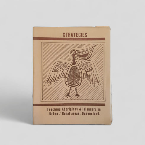 Strategies: Teaching Aborigines & Islanders in Urban/Rural Areas, Queensland - Books Worth Keeping