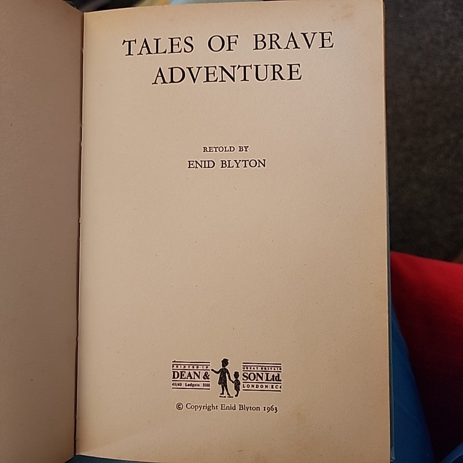 Tales of Brave Adventure retold by Enid Blyton title page, Dean & Son 1963