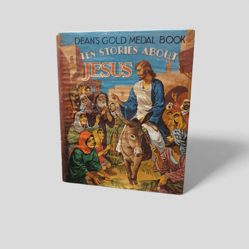 Ten Stories About Jesus (Dean’s Gold Medal Book) - Books Worth Keeping