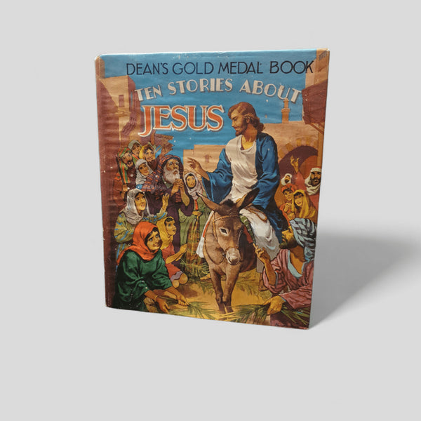 Ten Stories About Jesus (Dean’s Gold Medal Book) - Books Worth Keeping