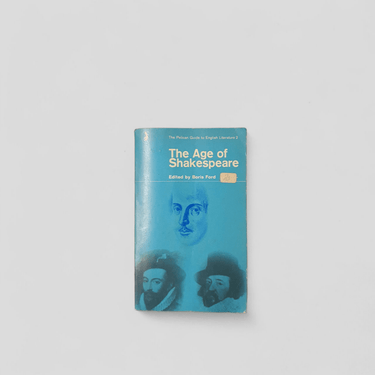 The Age of Shakespeare edited by Boris Ford - Books Worth Keeping