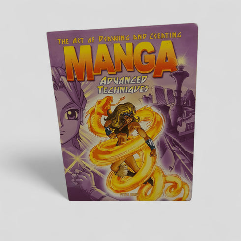 The Art of Drawing and Creating Manga: Advanced Techniques by Peter Gray - Books Worth Keeping