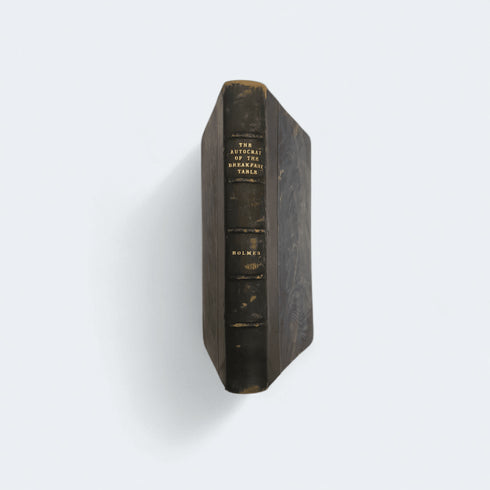 The Autocrat of the Breakfast - Table by Oliver Wendell Holmes – Antique Leather Binding - Books Worth Keeping