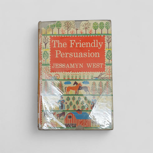 The Friendly Persuasion by Jessamyn West - Books Worth Keeping