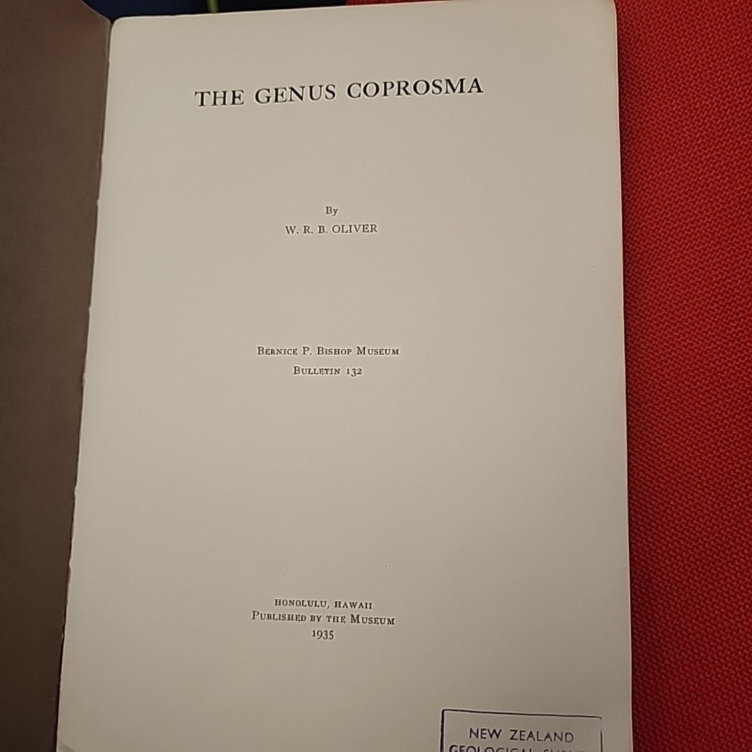 The Genus Coprosma by W. R. B. Oliver title page, Bernice P. Bishop Museum Bulletin 132