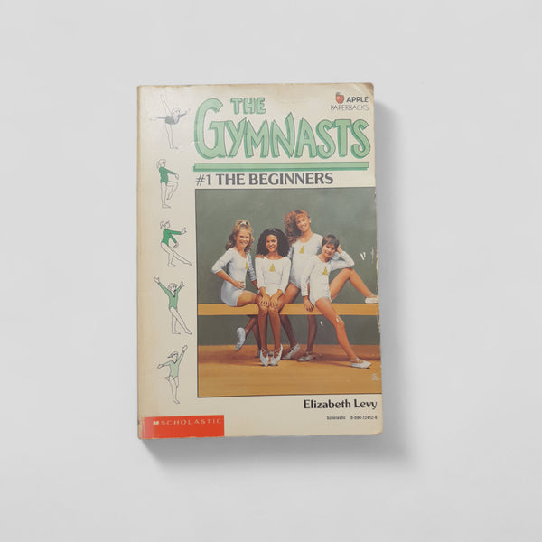 The Gymnasts 1: The Beginners by Elizabeth Levy - Books Worth Keeping