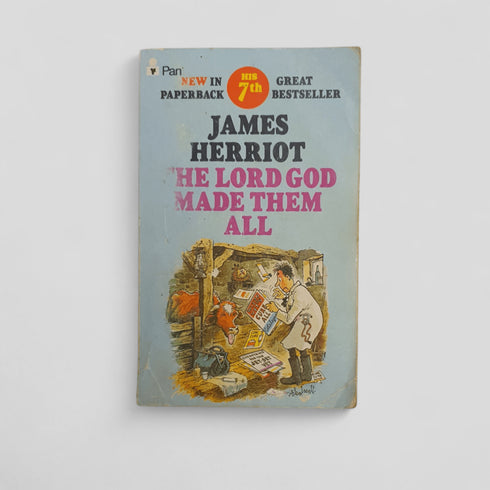 The Lord God Made Them All by James Herriot - Books Worth Keeping