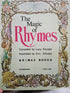 The Magic of Rhymes - compiled by Lucy Kincaid, Illustrations by Eric Kincaid - Books Worth Keeping