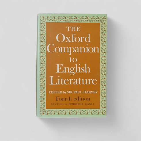 The Oxford Companion to English Literature (Fourth Edition) by Sir Paul Harvey, revised by Dorothy Eagle - Books Worth Keeping