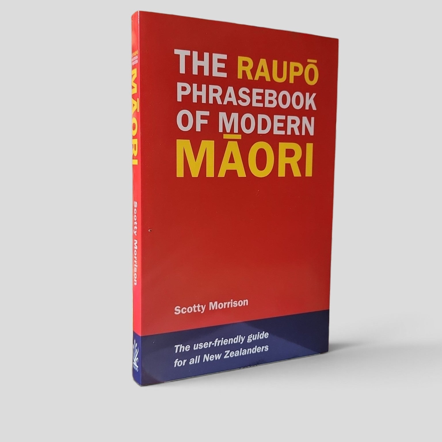 The Raupō Phrasebook of Modern Māori by Scotty Morrison front cover