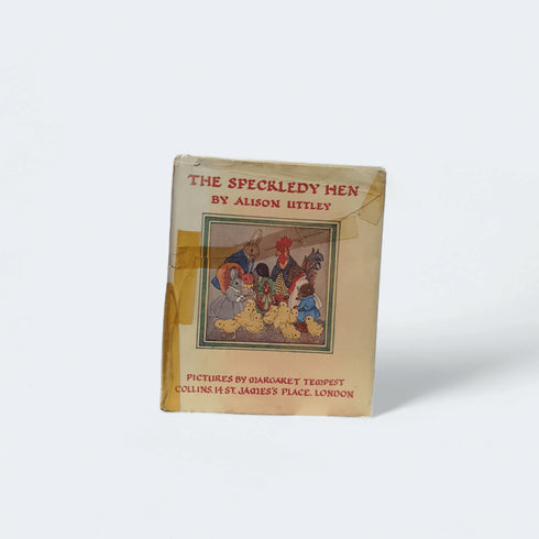The Speckledy Hen – Alison Uttley - Books Worth Keeping