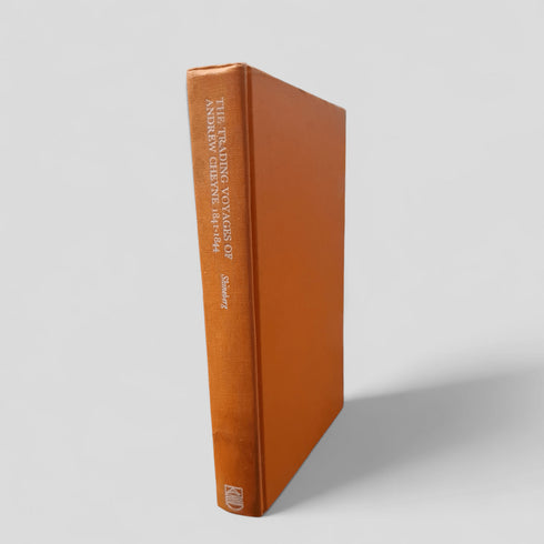 The Trading Voyages of Andrew Cheyne, 1841–1844 edited by Dorothy Shineberg - Books Worth Keeping