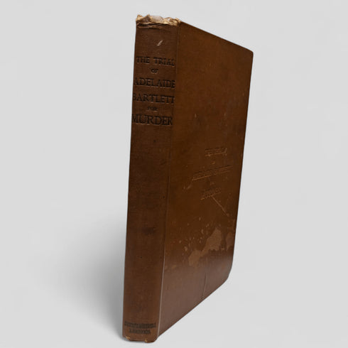 The Trial of Adelaide Bartlett for Murder by Edward Beal - Books Worth Keeping