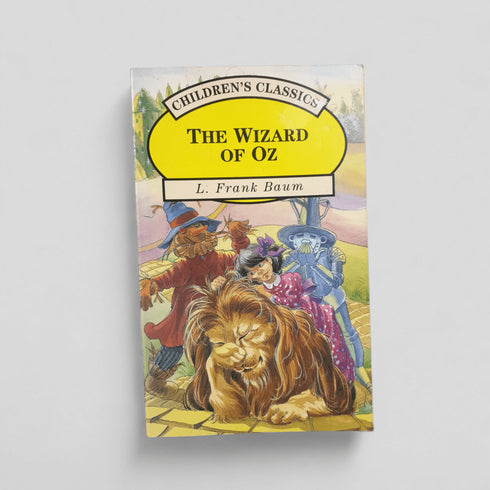 The Wizard of Oz by L. Frank Baum - Books Worth Keeping