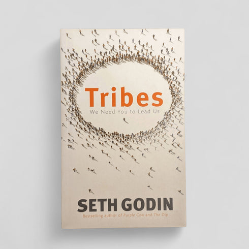 tribes by Seth Godin - Books Worth Keeping