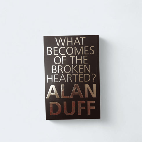 What Becomes of the Broken Hearted? by Alan Duff - Books Worth Keeping