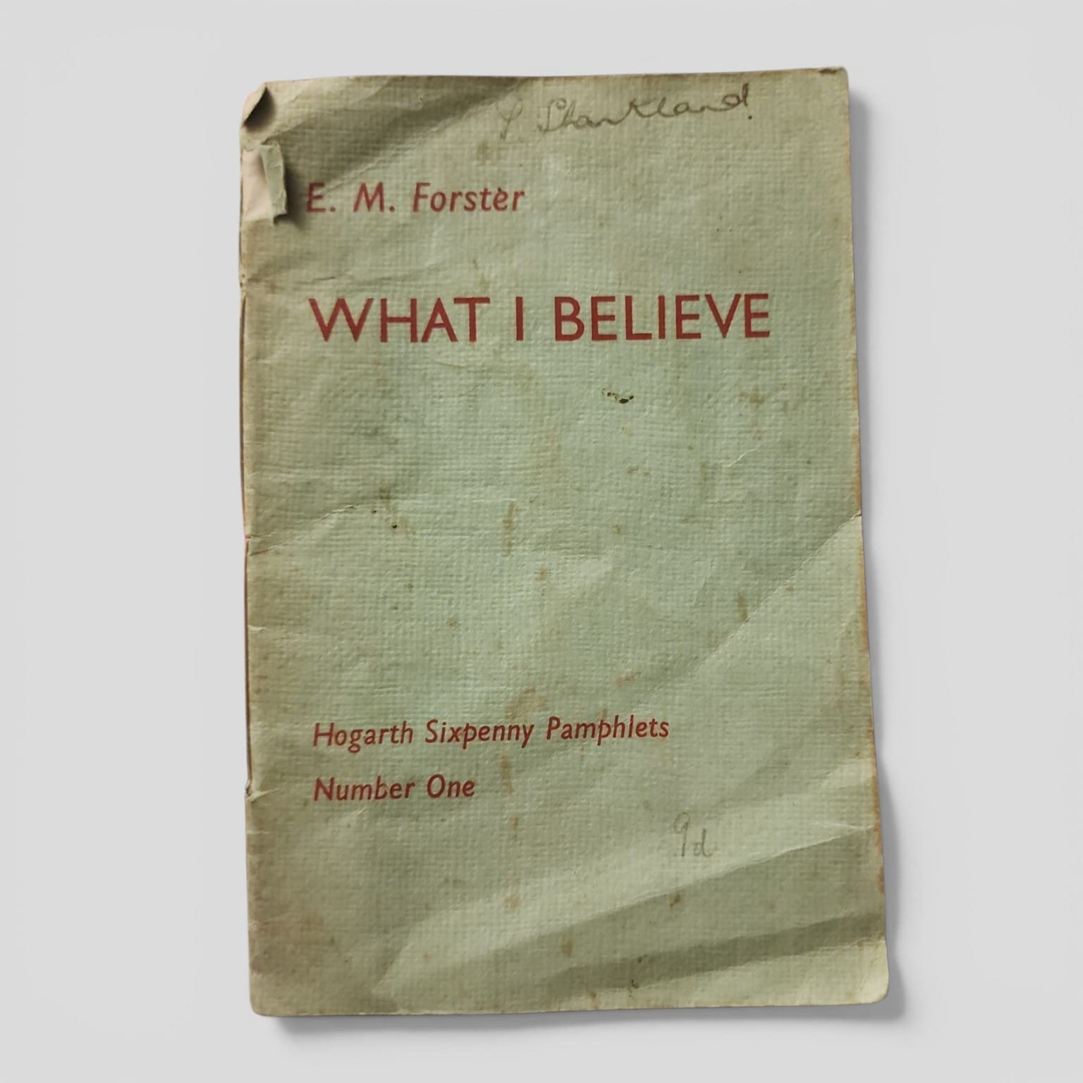 What I Believe by E. M. Forster, Hogarth Sixpenny Pamphlets Number One, 1939 front cover