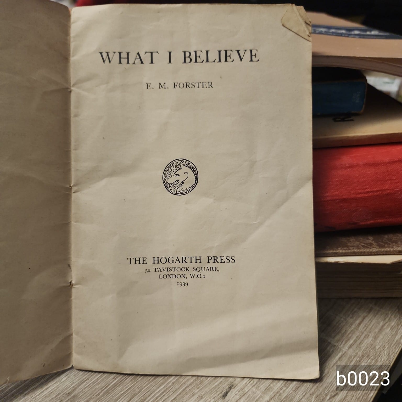 What I Believe by E. M. Forster, Hogarth Press 1939 title page