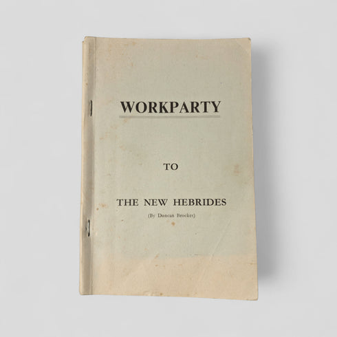 Workparty to the New Hebrides by Duncan Brocket - Books Worth Keeping