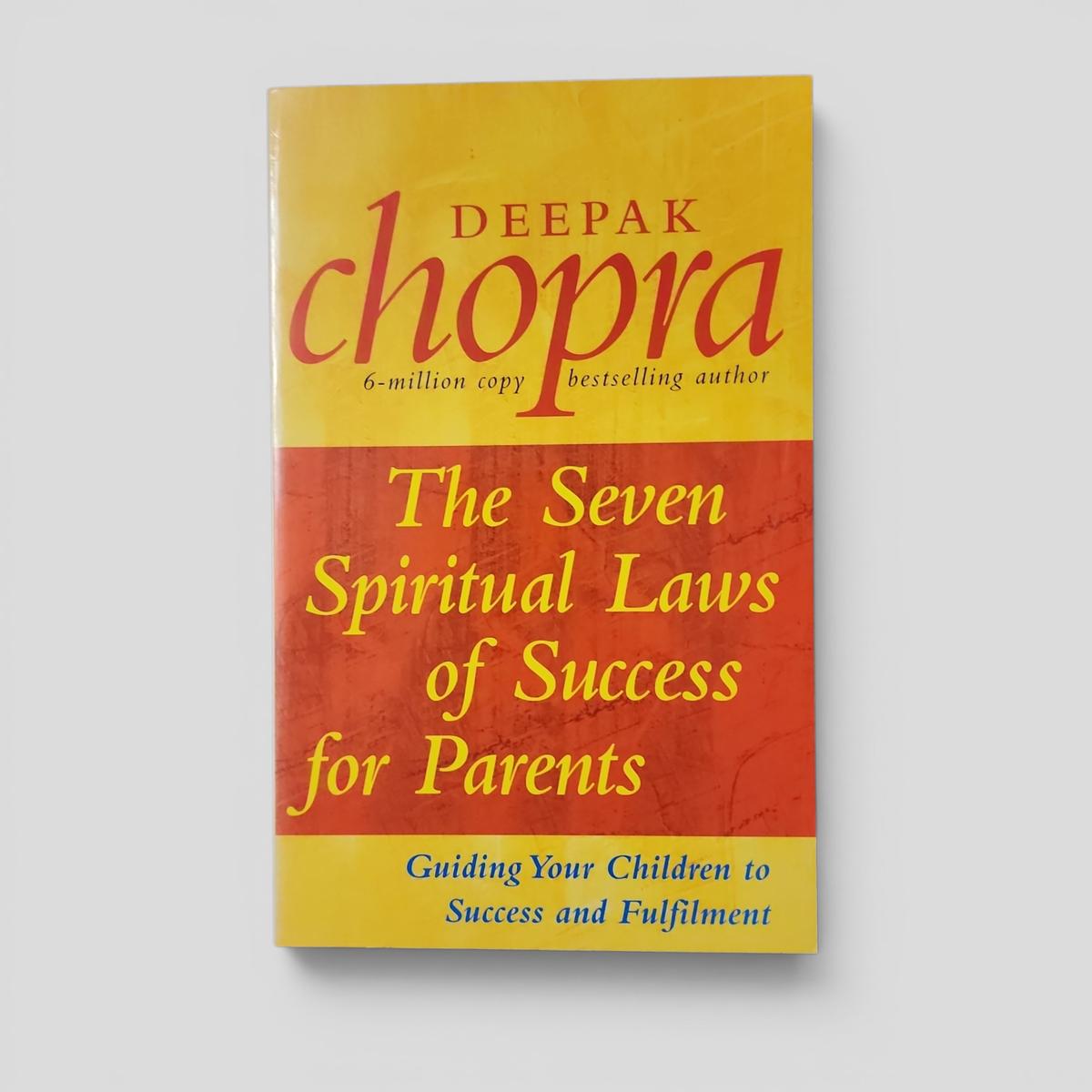 The Seven Spiritual Laws of Success for Parents by Deepak Chopra - book cover