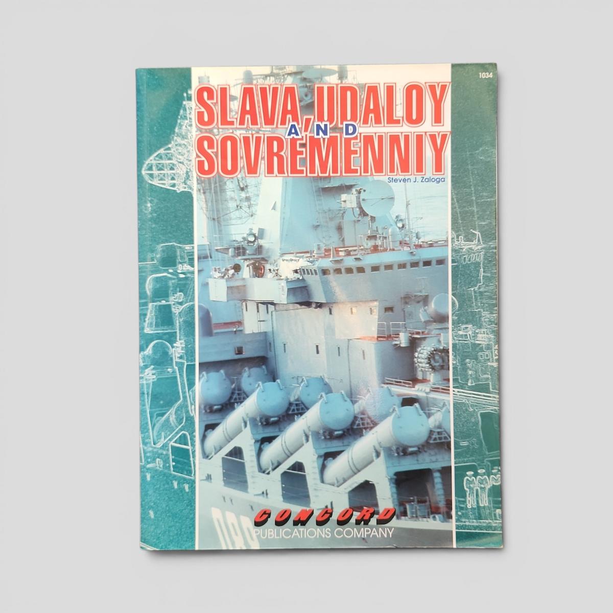 Slava Udaloy and Sovremennyy by Steven J. Zaloga - book cover