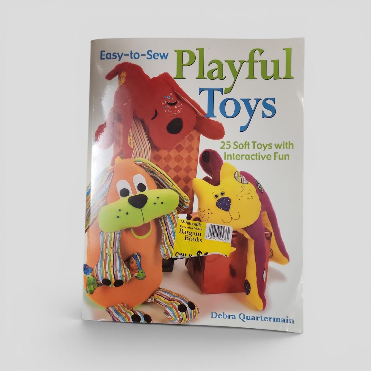 Easy-to-Sew Playful Toys by Debra Quartermain - book cover