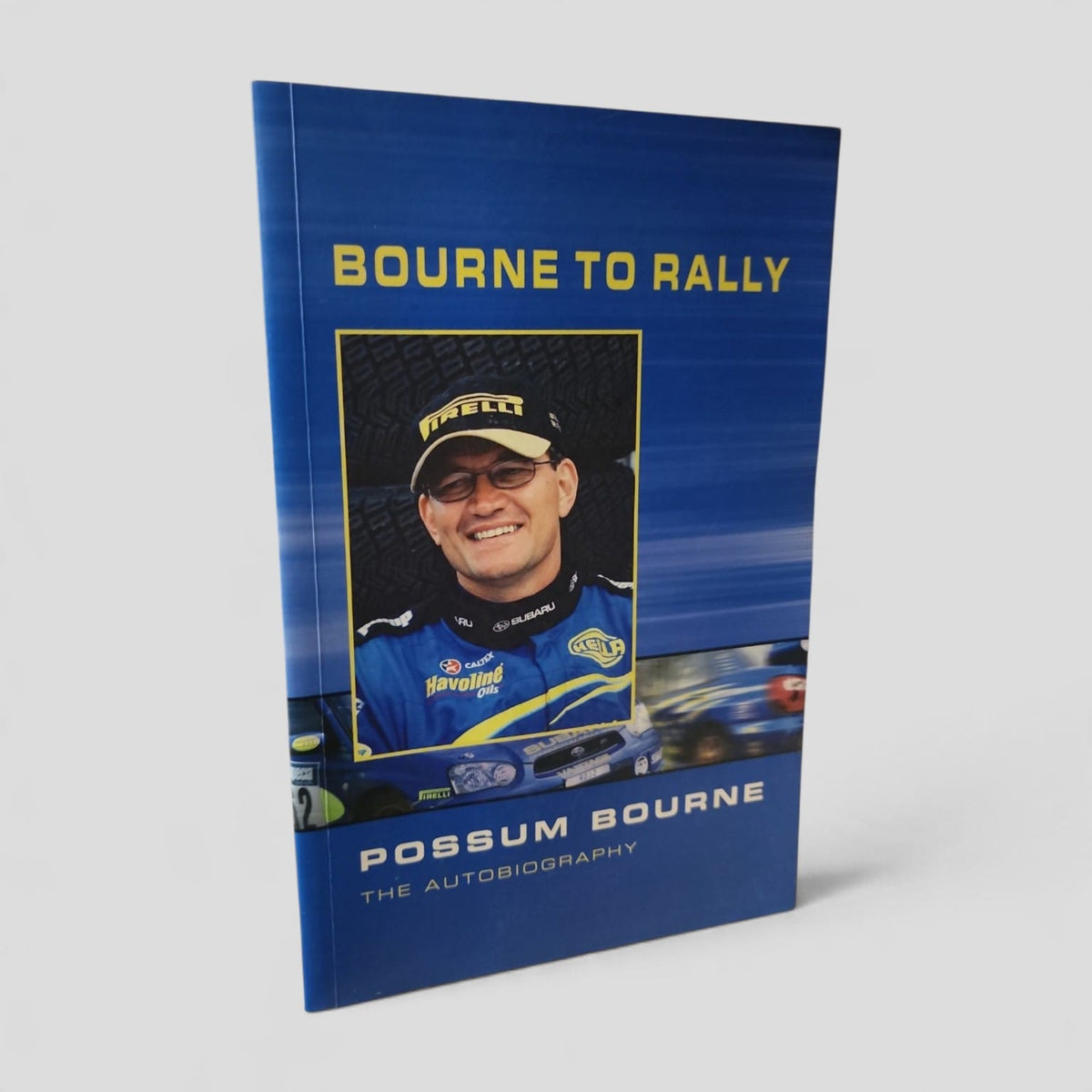 Bourne to Rally by Possum Bourne with Paul Owen