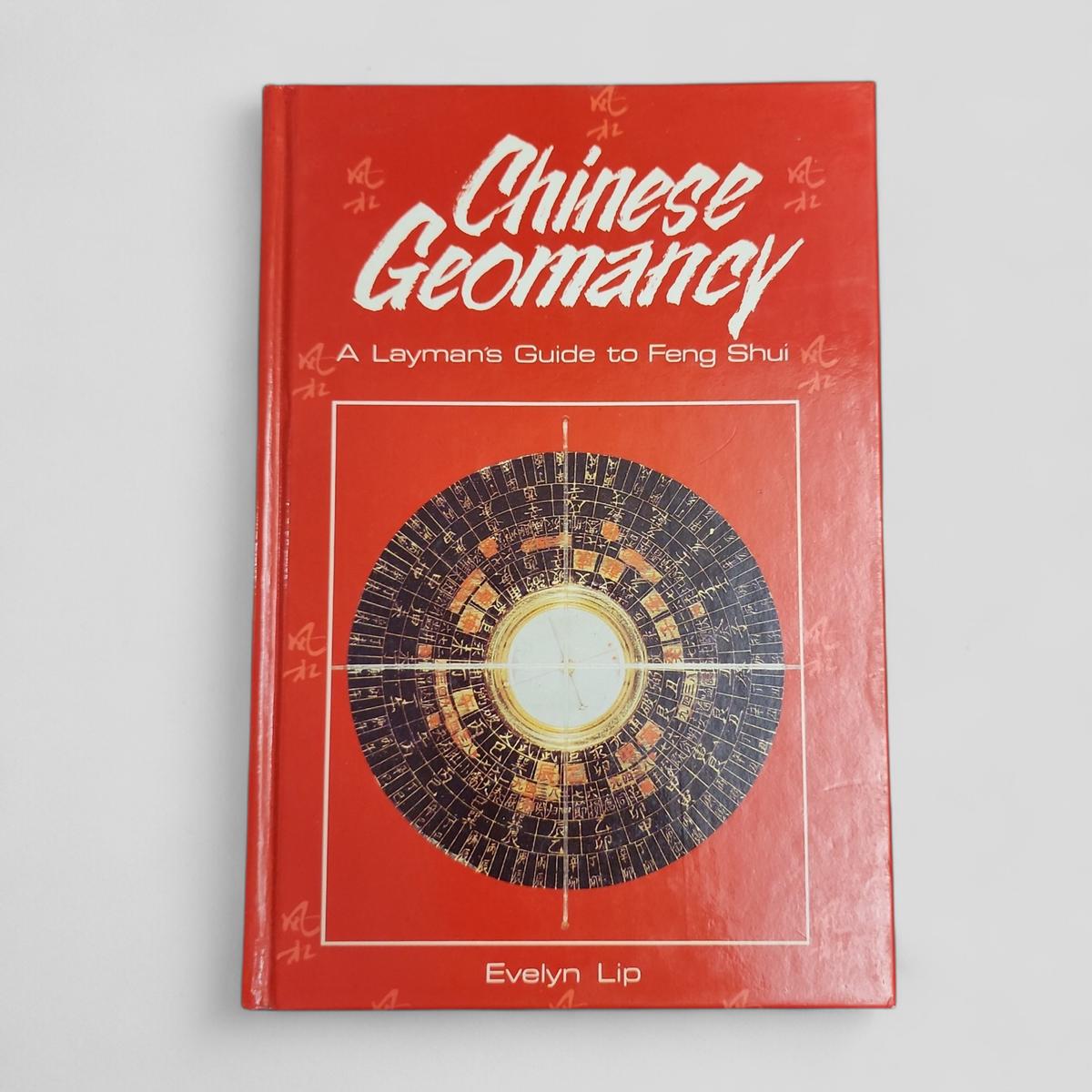 Chinese Geomancy: A Layman's Guide to Feng Shui by Evelyn Lip - book cover