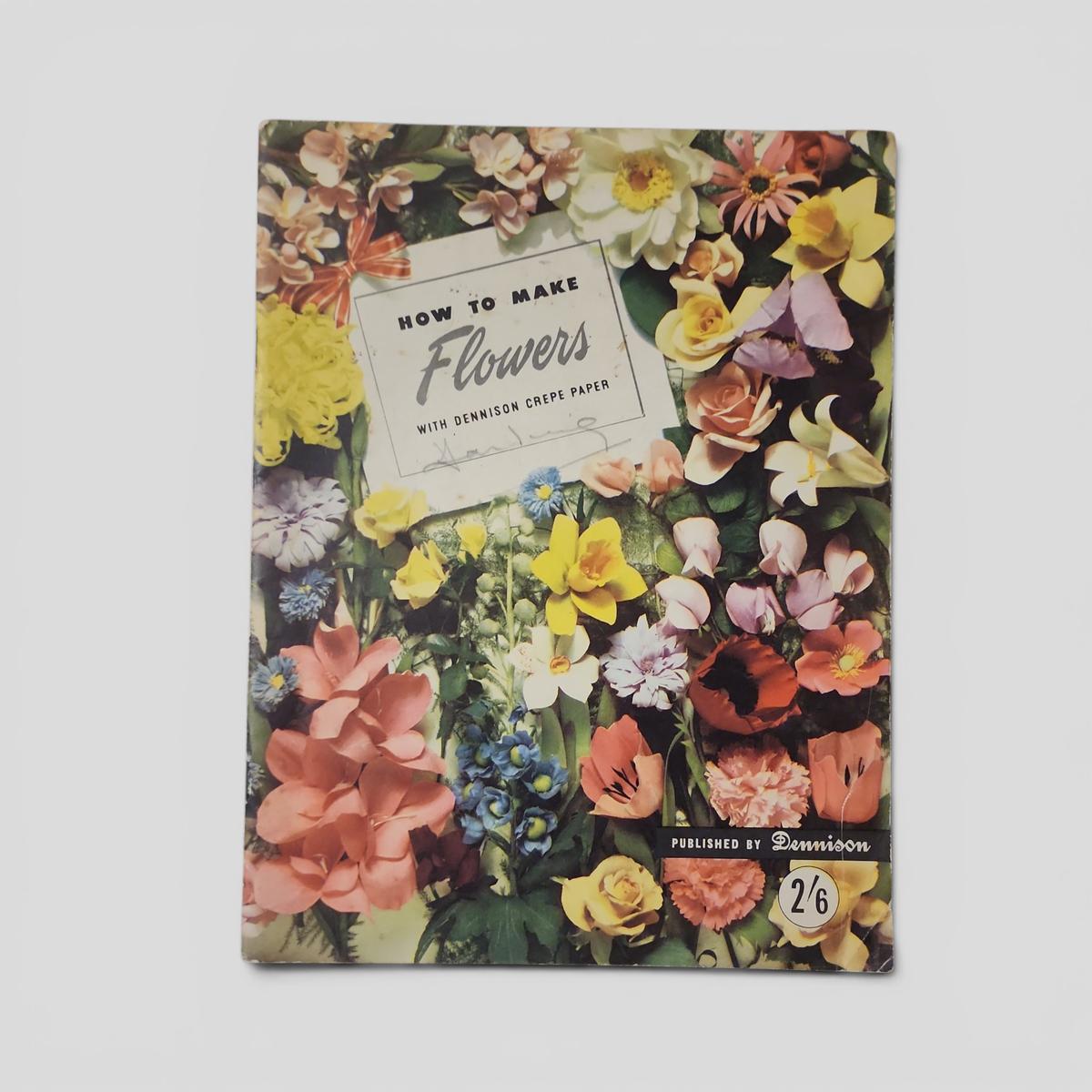 How to Make Flowers with Dennison Crepe Paper - book cover