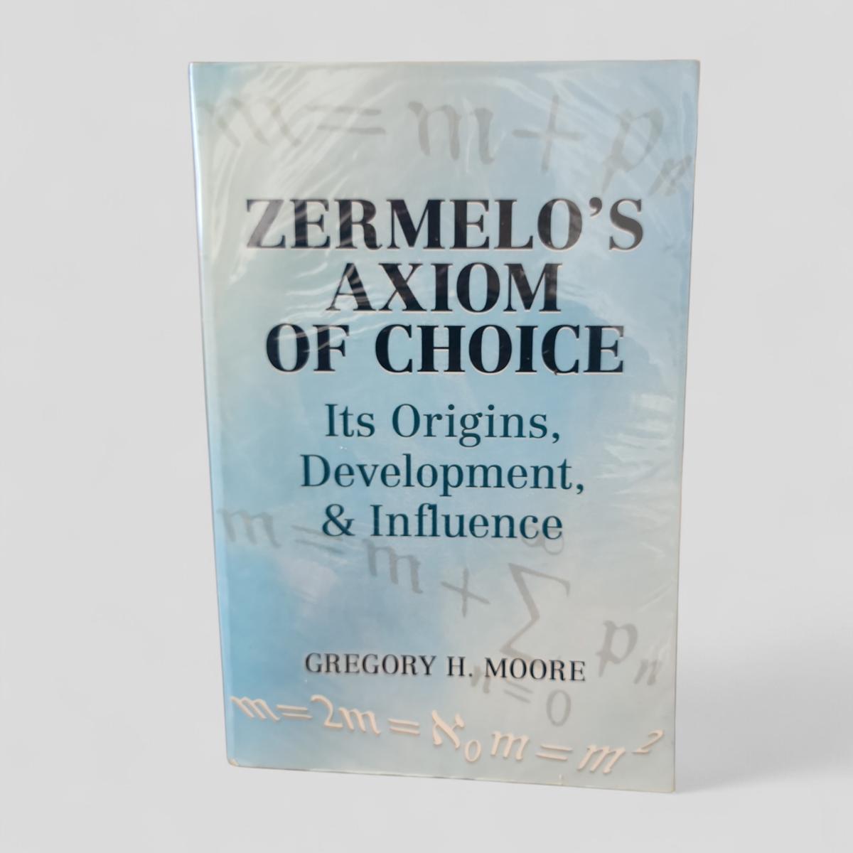 Zermelo's Axiom of Choice by Gregory H. Moore - book cover