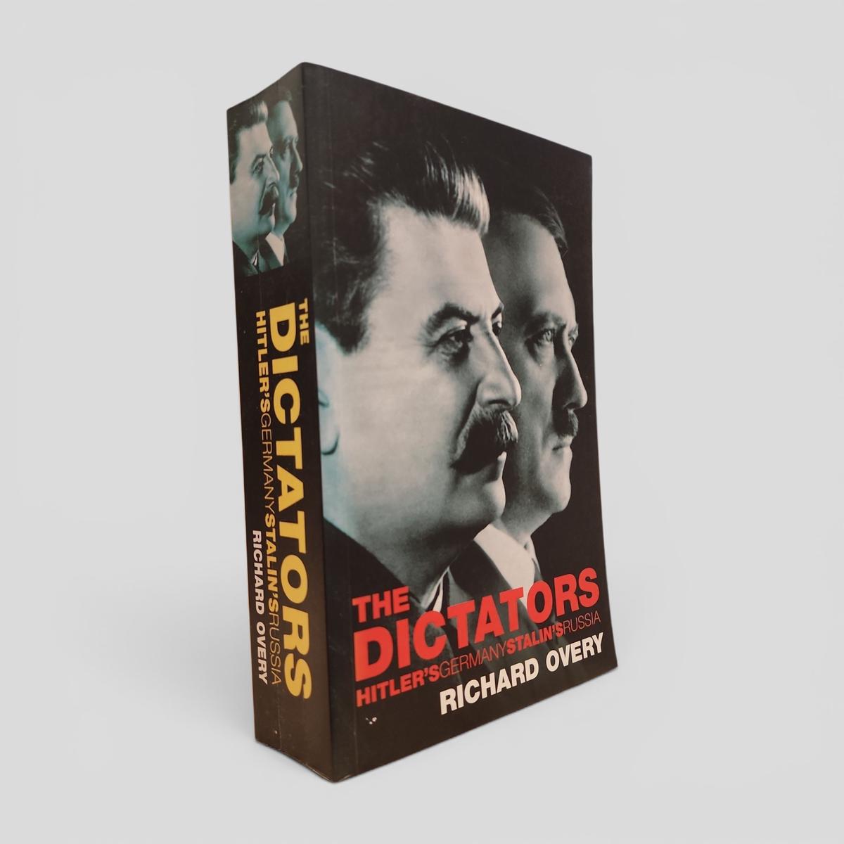 The Dictators: Hitler's Germany, Stalin's Russia by Richard Overy - book cover