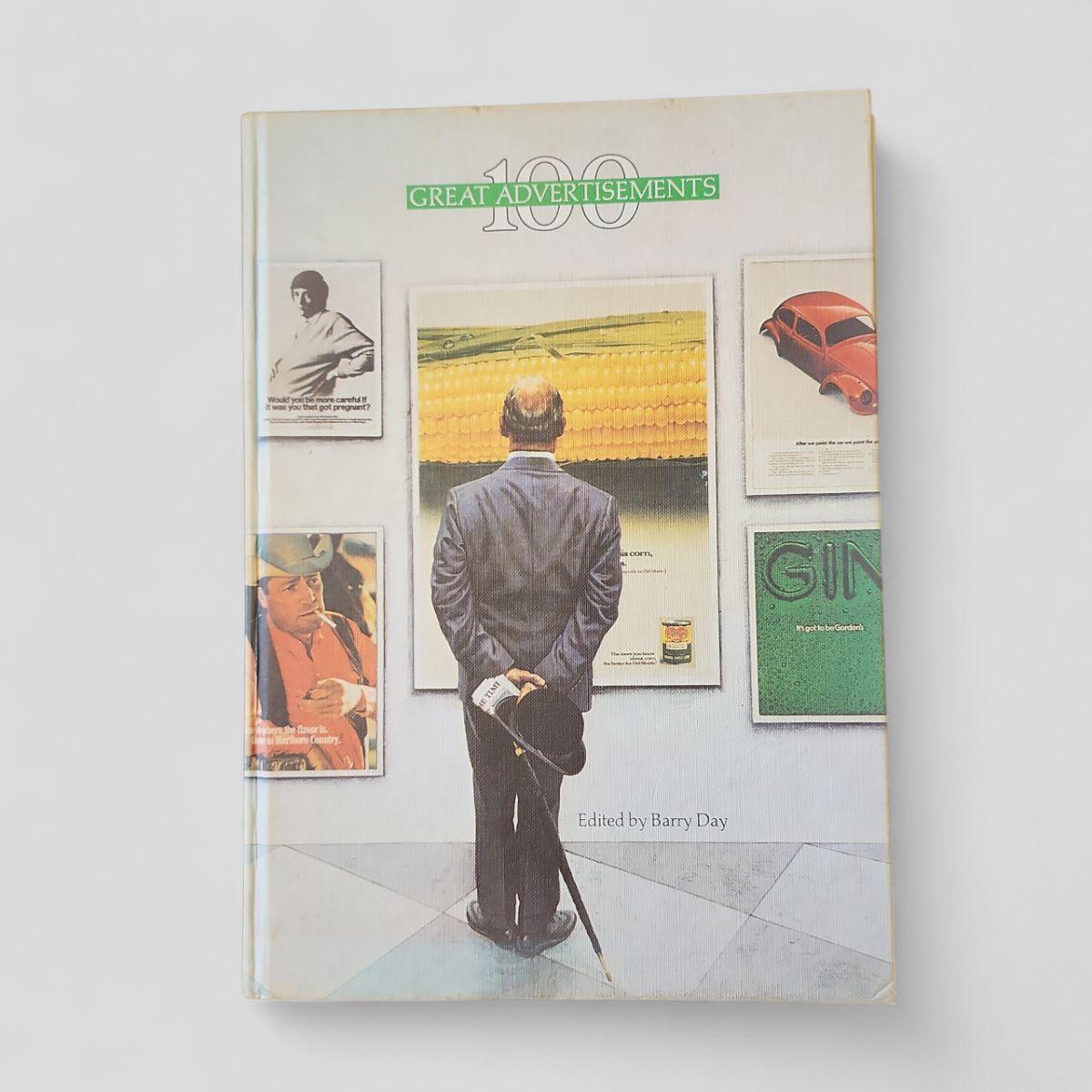 100 Great Advertisements by Barry Day - Books Worth Keeping