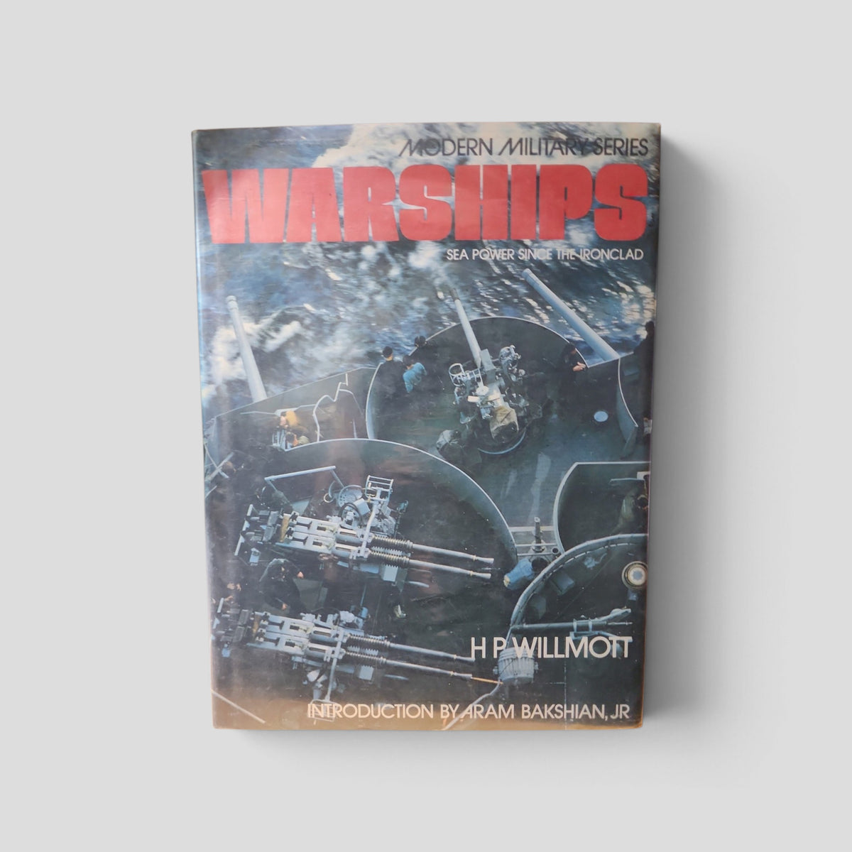 Warships by H. P. Willmott
