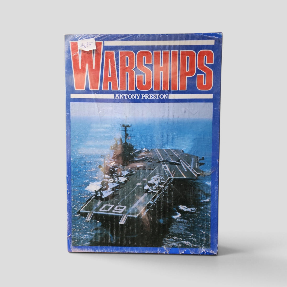 Warships: Battleships, Aircraft Carriers and Submarines (Three-Volume Set) by Antony Preston