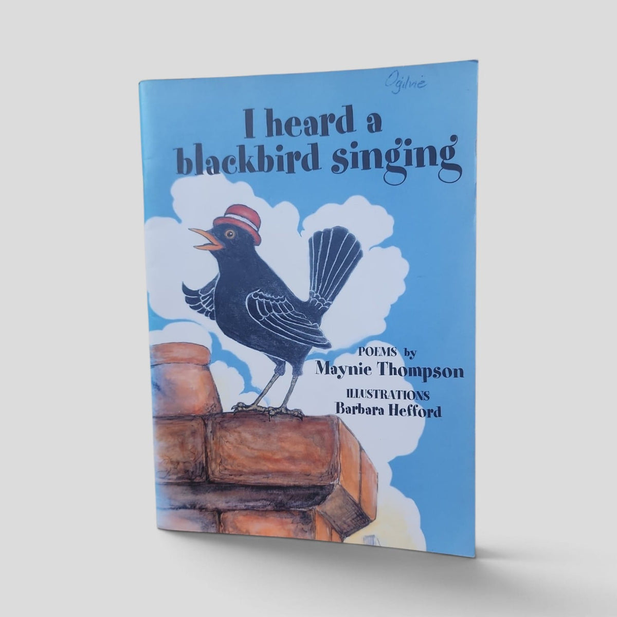 I Heard a Blackbird Singing by Maynie Thompson front cover