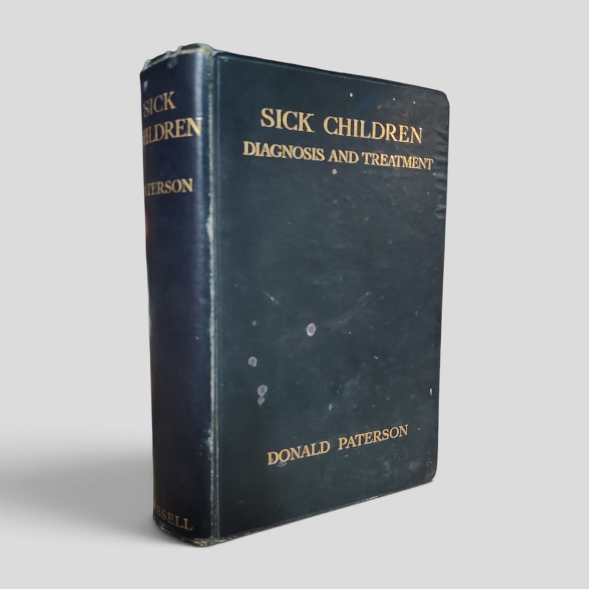 Sick Children: Diagnosis and Treatment by Donald Paterson front cover