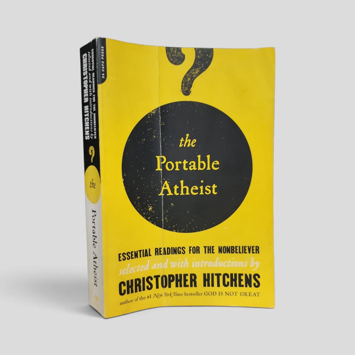 The Portable Atheist: Essential Readings for the Nonbeliever by Christopher Hitchens — front cover