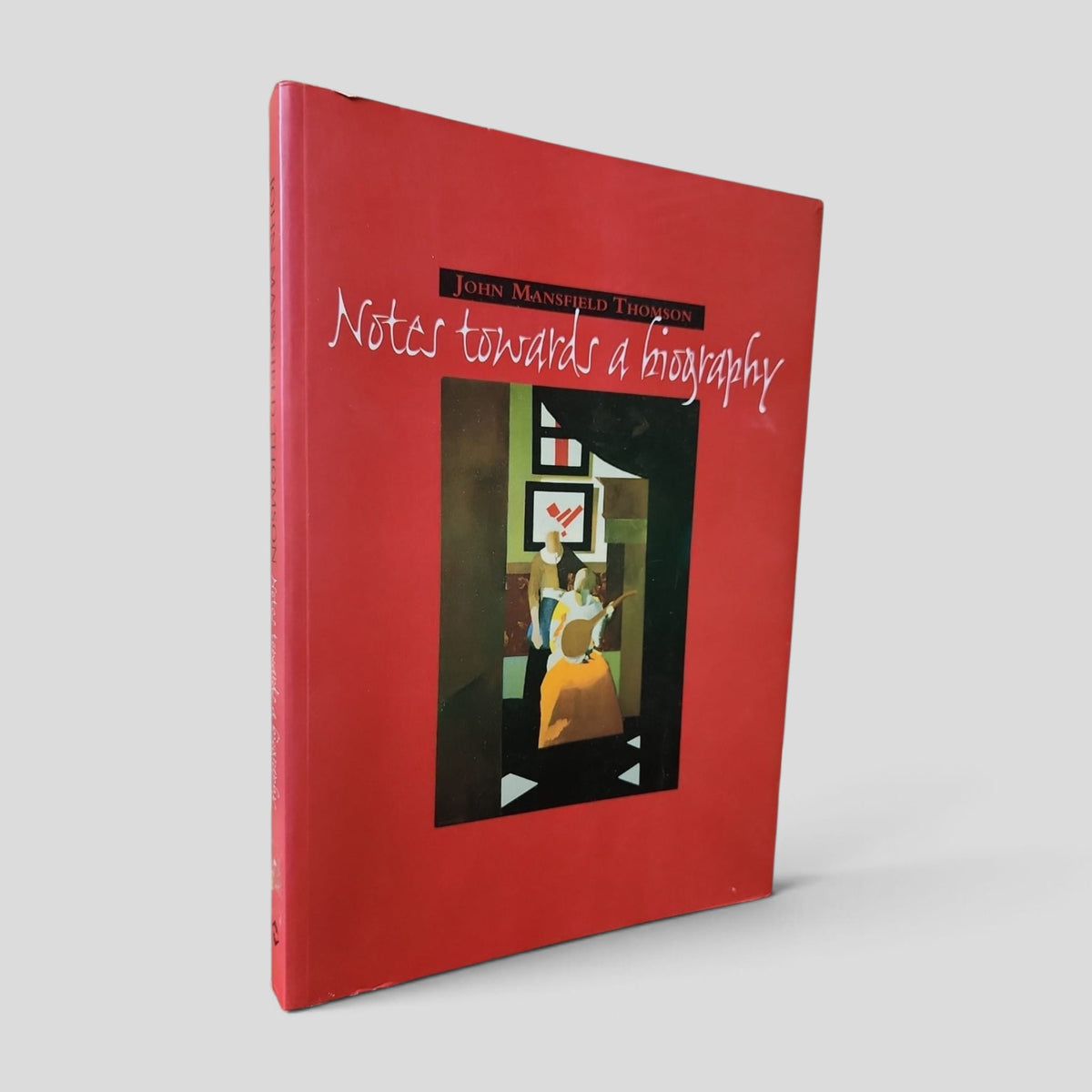 John Mansfield Thomson: Notes towards a Biography by Margaret Clark, Jim Collinge and Martin Lodge — front cover