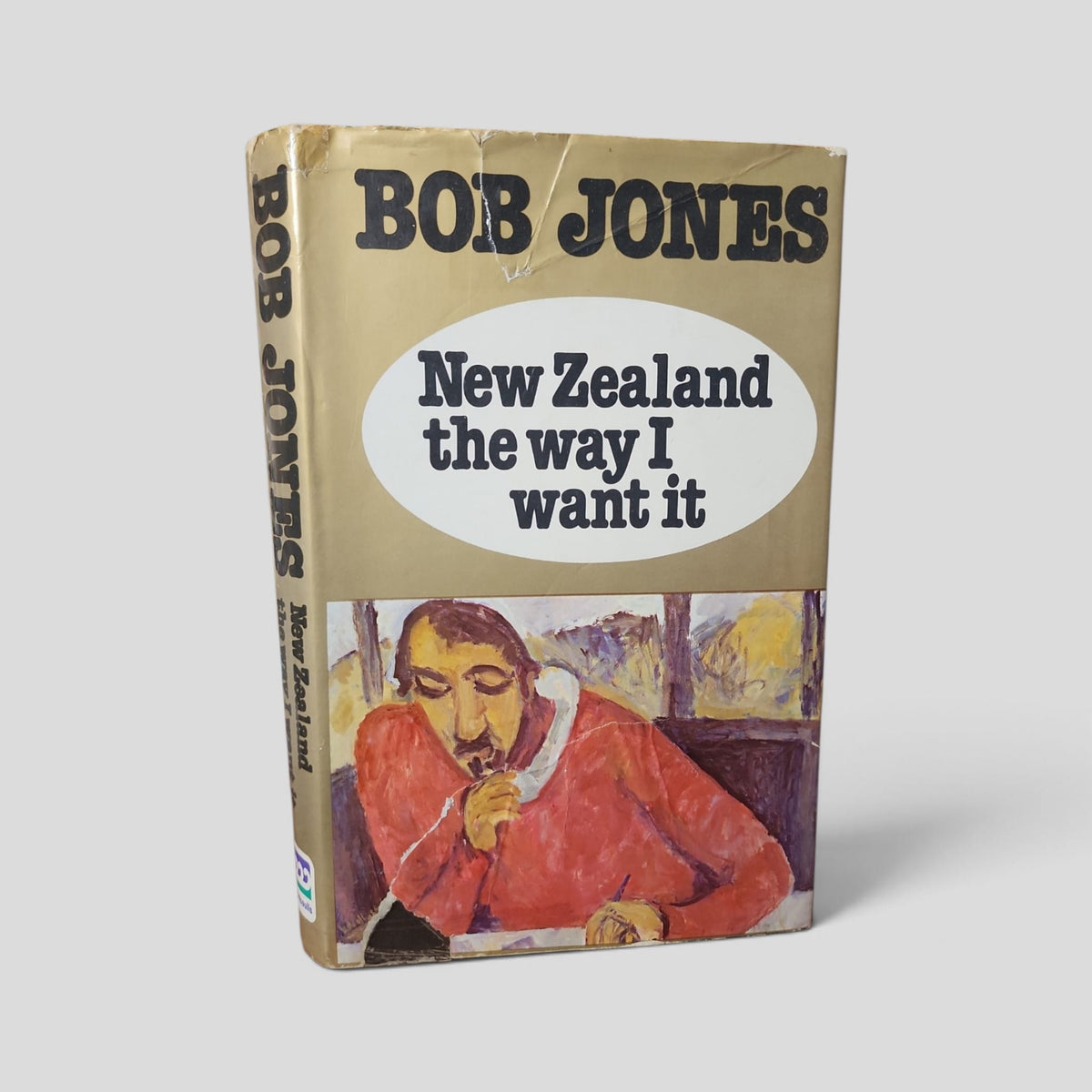 New Zealand the Way I Want It by Bob Jones — front cover