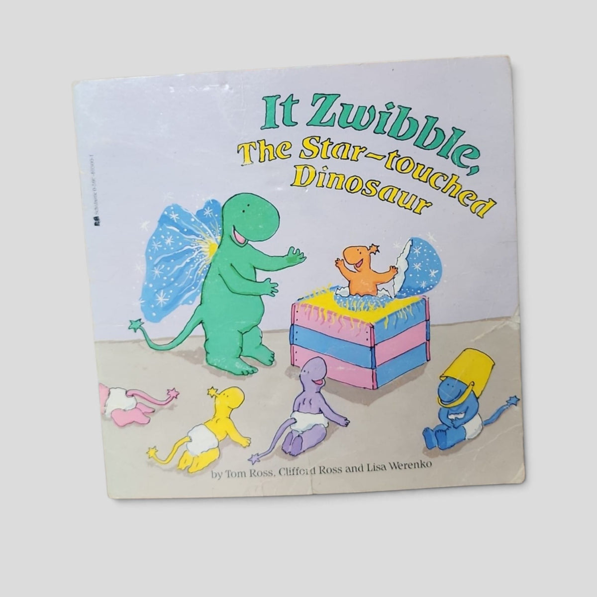 It Zwibble, the Star-touched Dinosaur by Tom Ross, Clifford Ross and Lisa Werenko — front cover