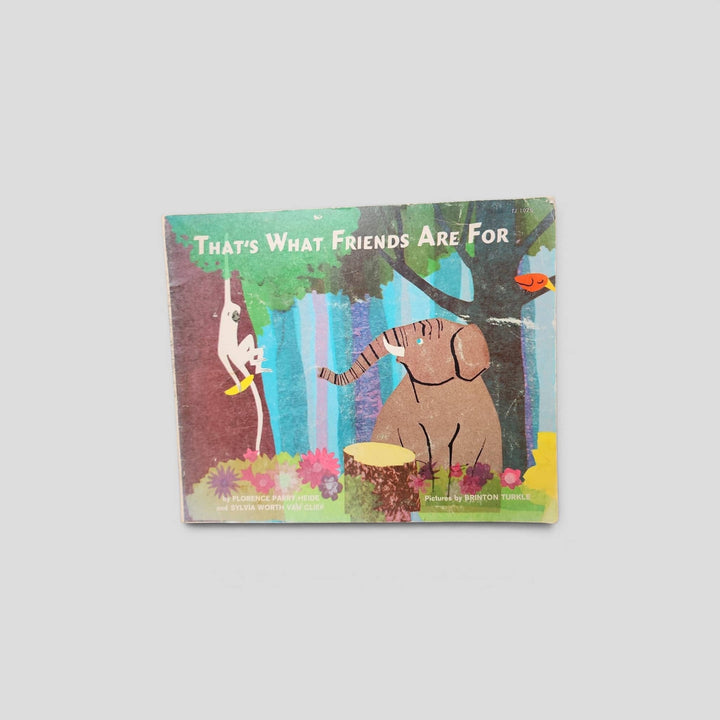 That's What Friends Are For by Florence Parry Heide and Sylvia Worth Van Clief — front cover