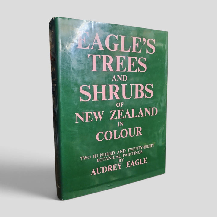 Eagle's Trees and Shrubs of New Zealand in Colour by Audrey Eagle — front cover