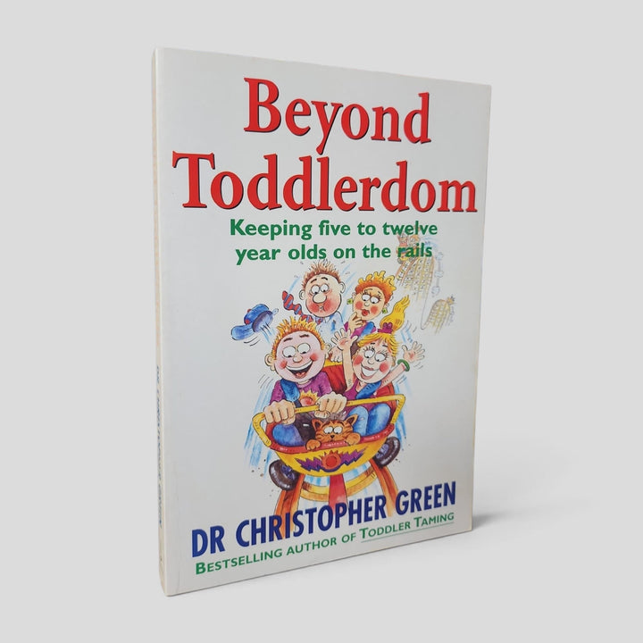 Beyond Toddlerdom by Christopher Green — front cover